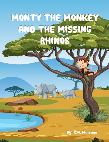 Monty The Monkey and The Missing Rhinos
